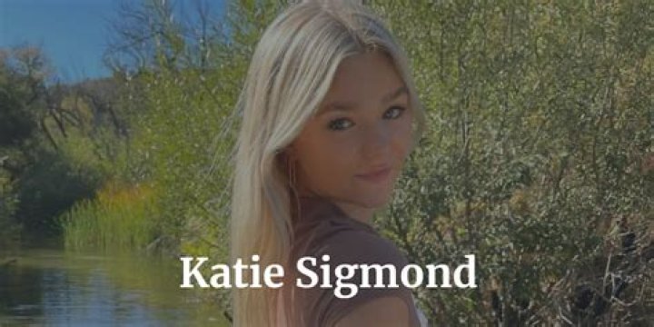 Katie Sigmond: The Rising Star of the Modeling Industry