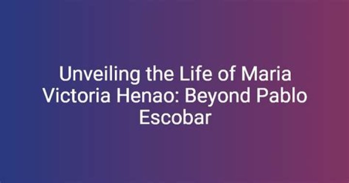 The Intricate Life of Maria Victoria Henao: Beyond Pablo Escobar's Shadow