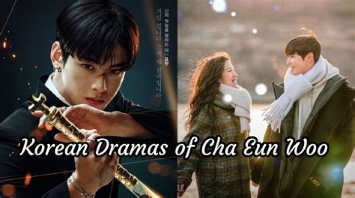Top TV Shows with Cha Eun Woo: A Comprehensive Guide
